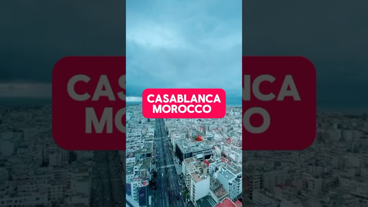 Morocco's Most Beautiful City (Casablanca)