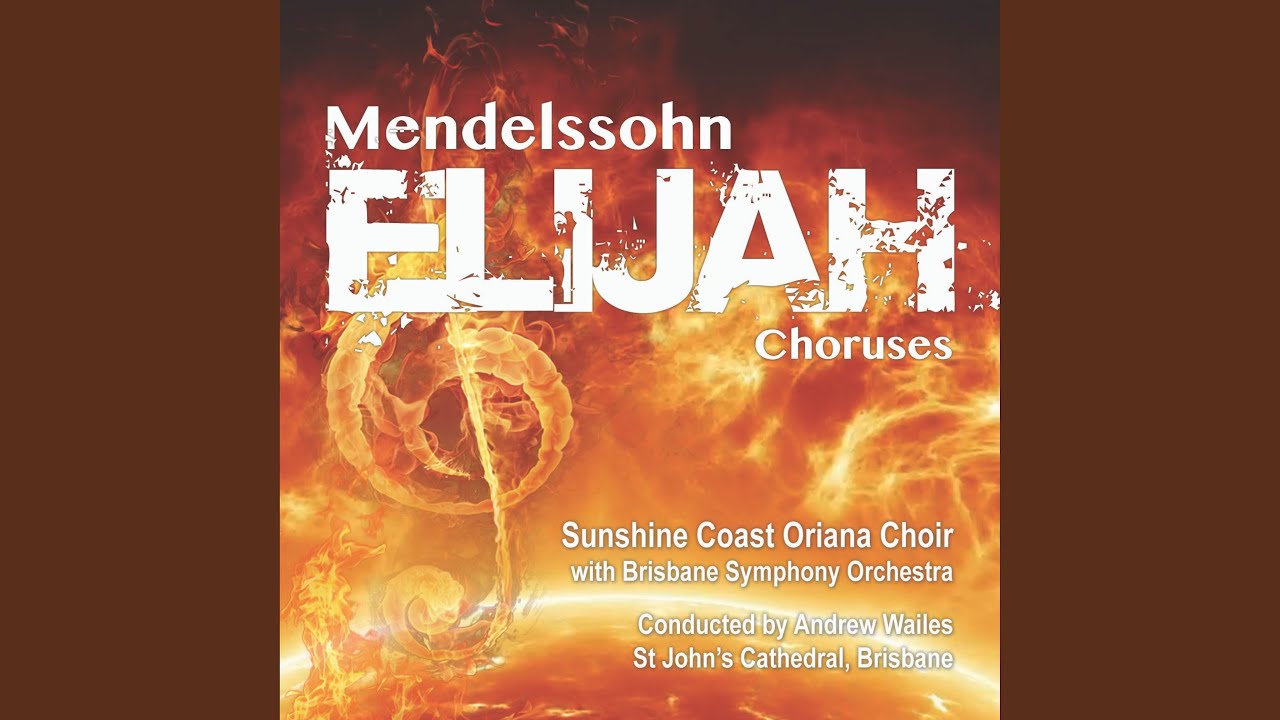 Elijah, Op.70, WMV A25: 22. Be not afraid saith God the Lord