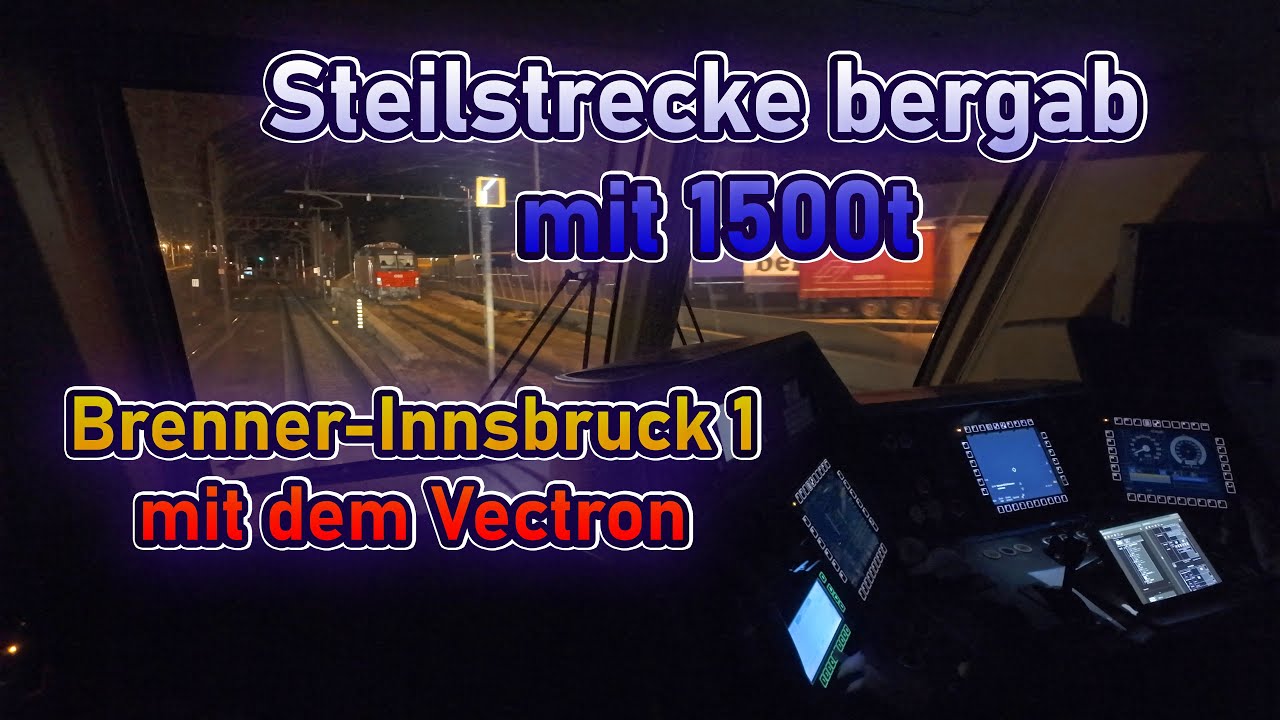 Ab hier geht's nur bergab ... 1500t talwärts auf der Brennerbahn (BR 193) | Lokführervlog #26