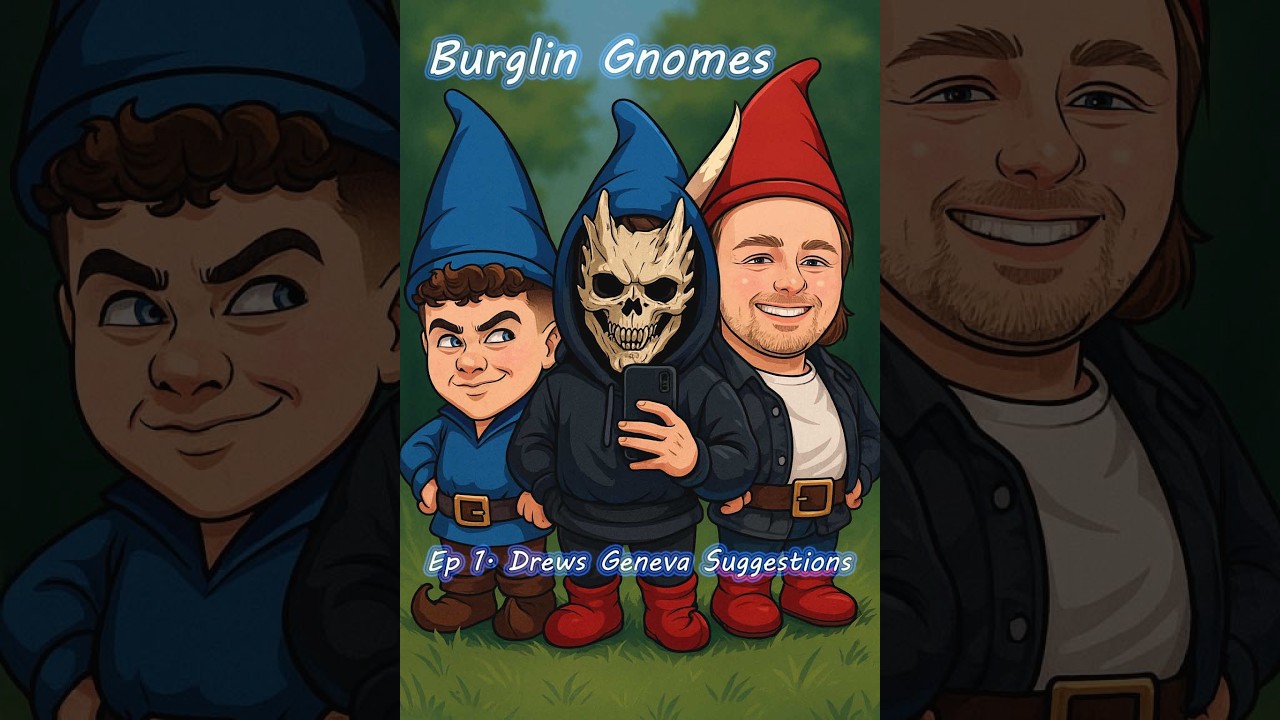 DREW'S A FIEND FOR SOME WAR CRIMES ! | Burglin' Gnomes