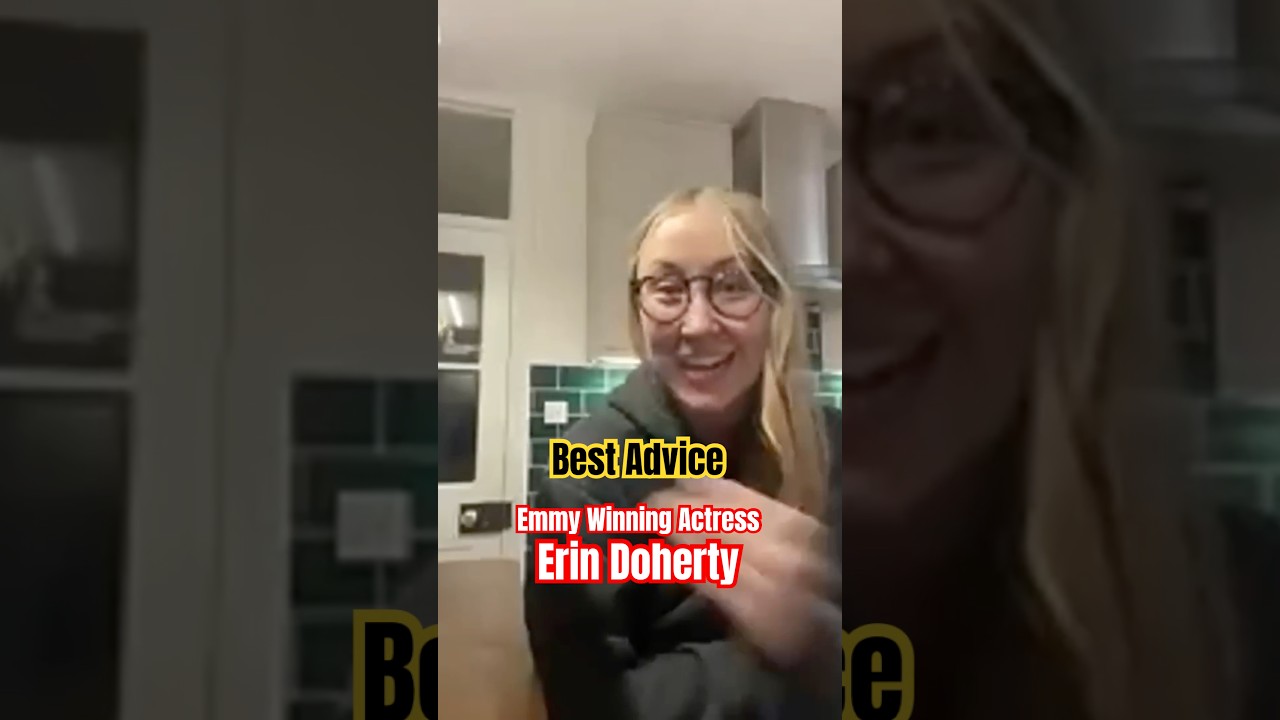 Best Advice! #actress #actor #ErinDoherty #adolescence #stephengraham #lifeinfilm #podcast  #netflix