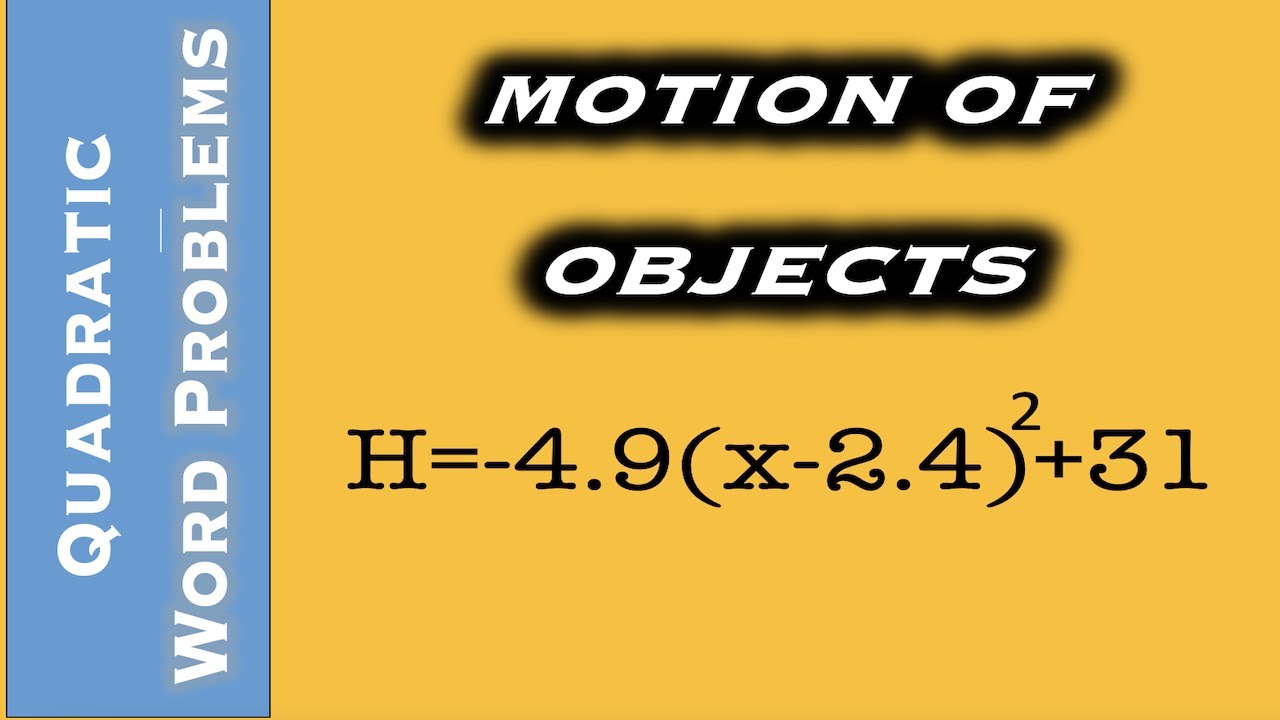 Quadratic Word Problems - Projectile Motion