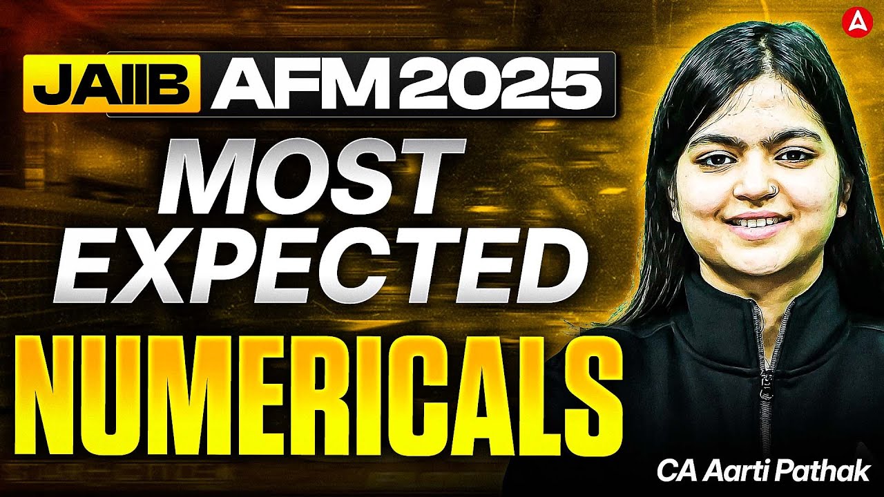 JAIIB AFM Numericals | JAIIB AFM 2025 | Most Expected AFM Numericals | JAIIB AFM English Medium