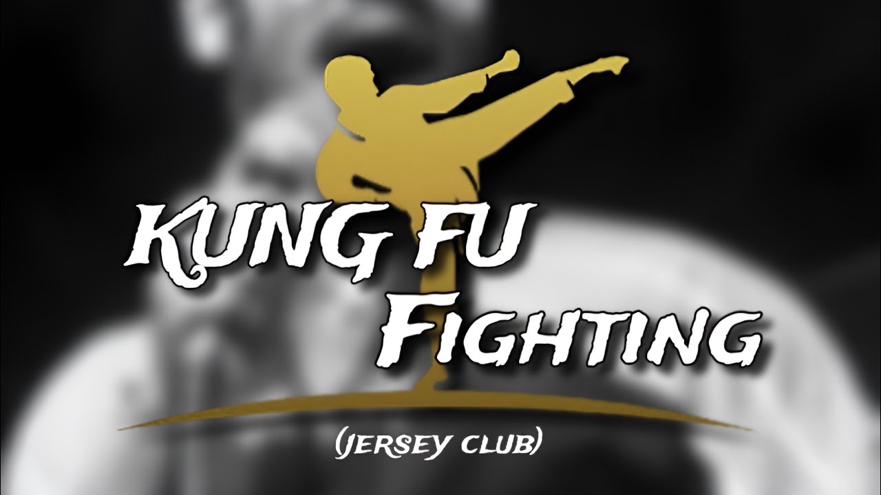 Kung Fu Fighting (Jersey Club) [​@fazobeats]