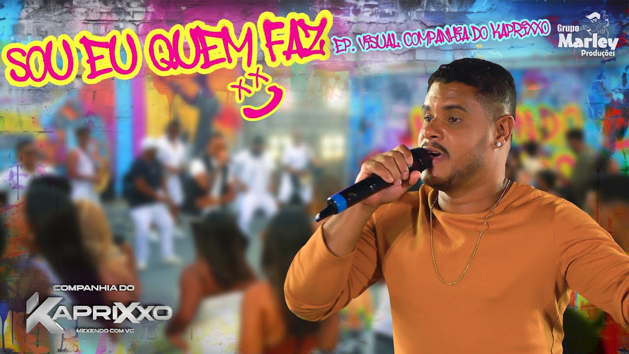 Companhia do Kaprixxo - Sou Eu Quem Faz - EP. Visual 1