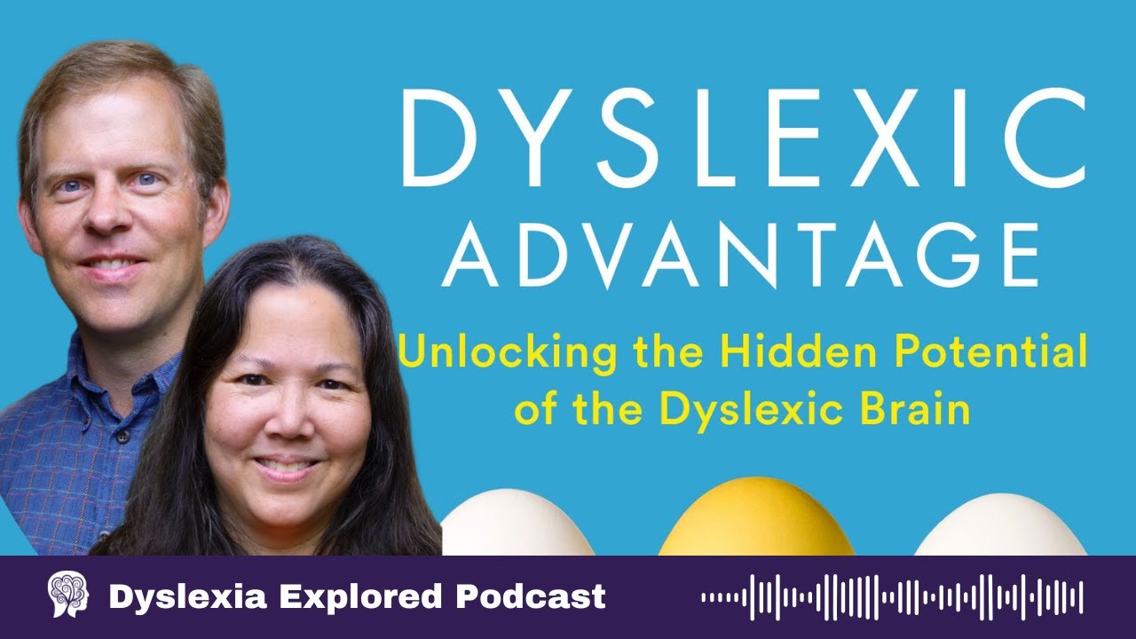 What is the Dyslexic Advantage? Find out from Authors Dr Brock and Dr Fernette Eide