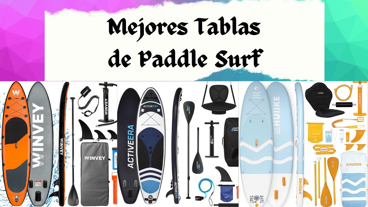 Mejores Tablas de Paddle Surf Hinchables