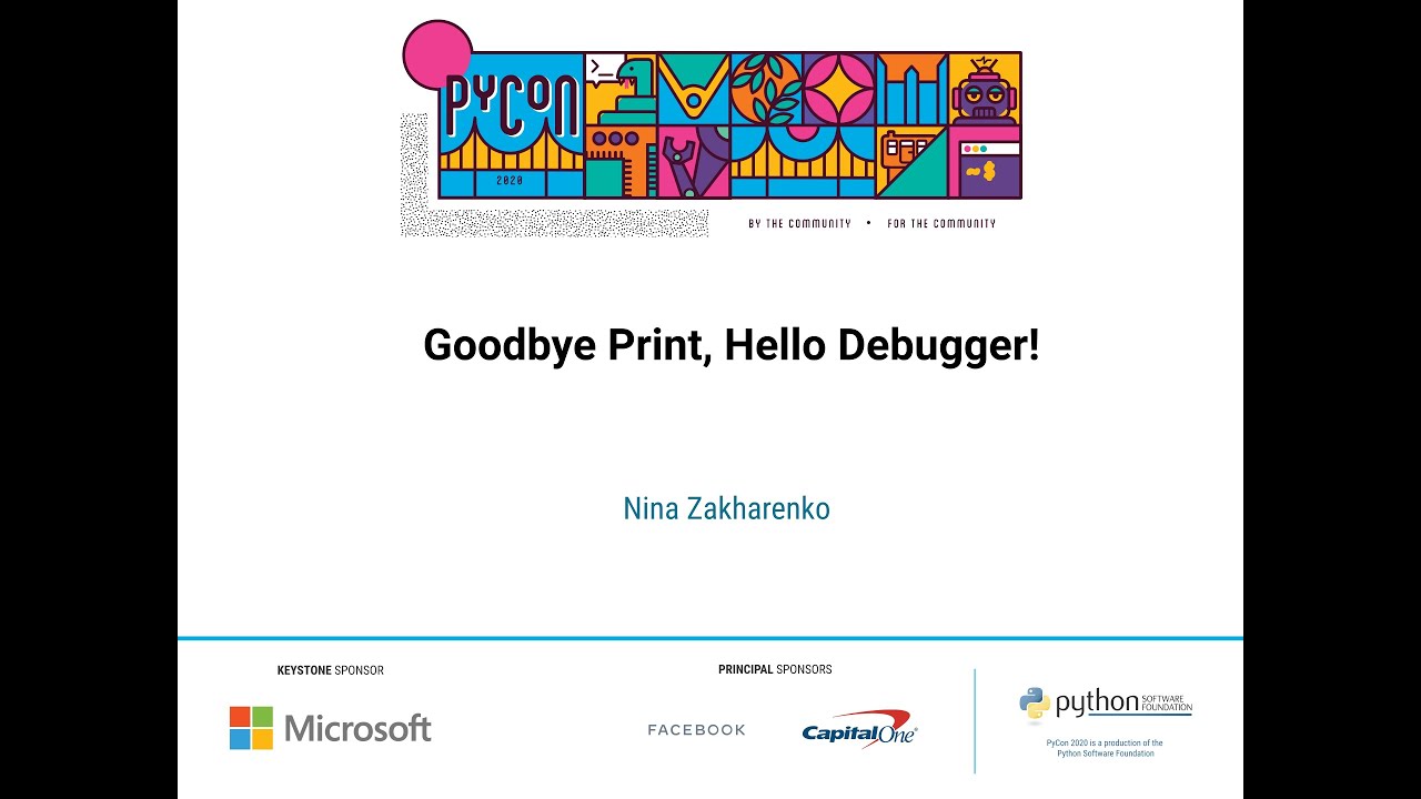 Talk: Nina Zakharenko - Goodbye Print, Hello Debugger!