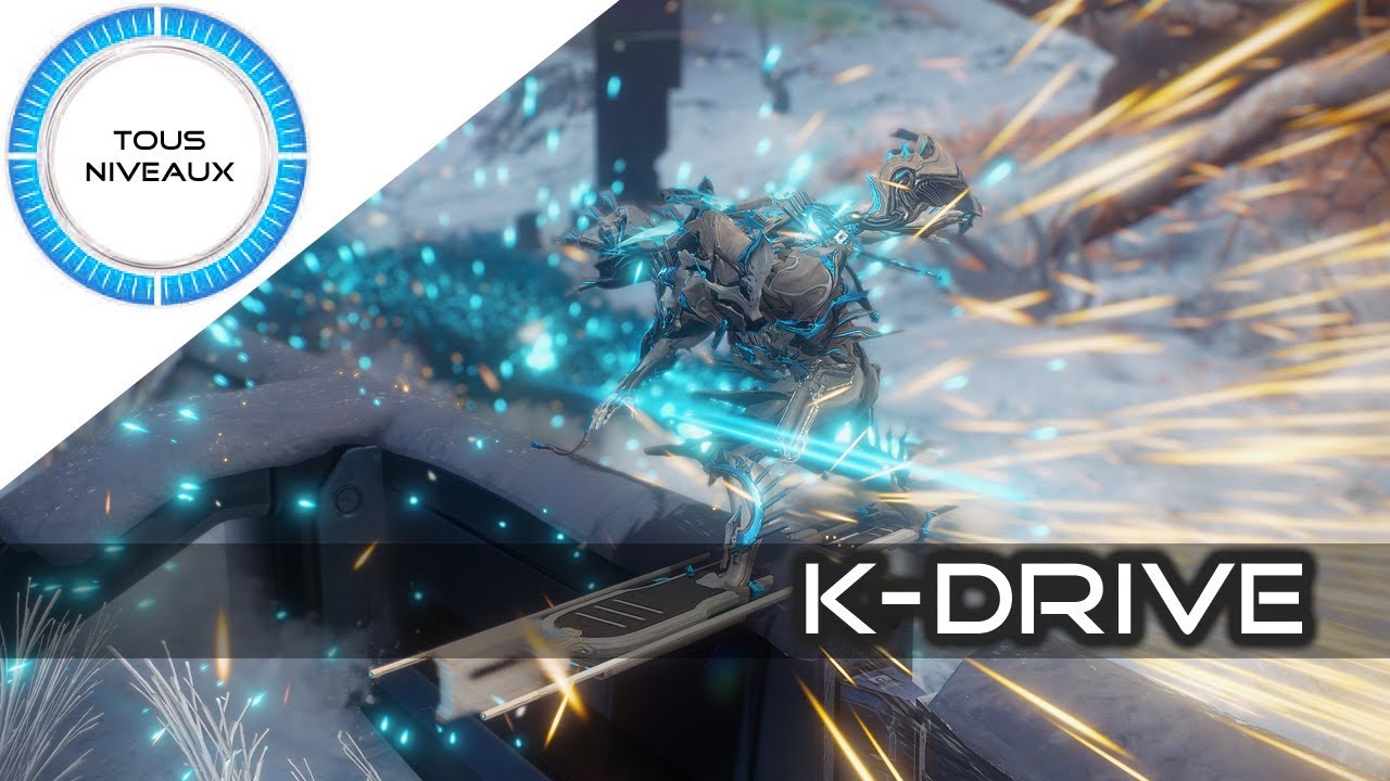 Les K-Drive - Warframe [FR]
