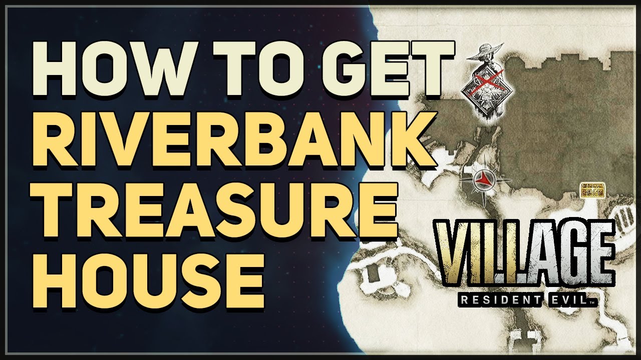 How to get Riverbank Treasure House Resident Evil 8 Village