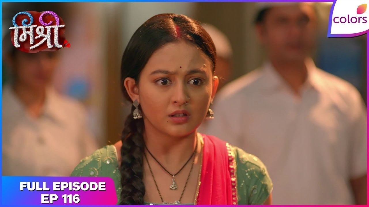 Mishri | Full Ep. 116 | Vaani's another crime! | Colors TV