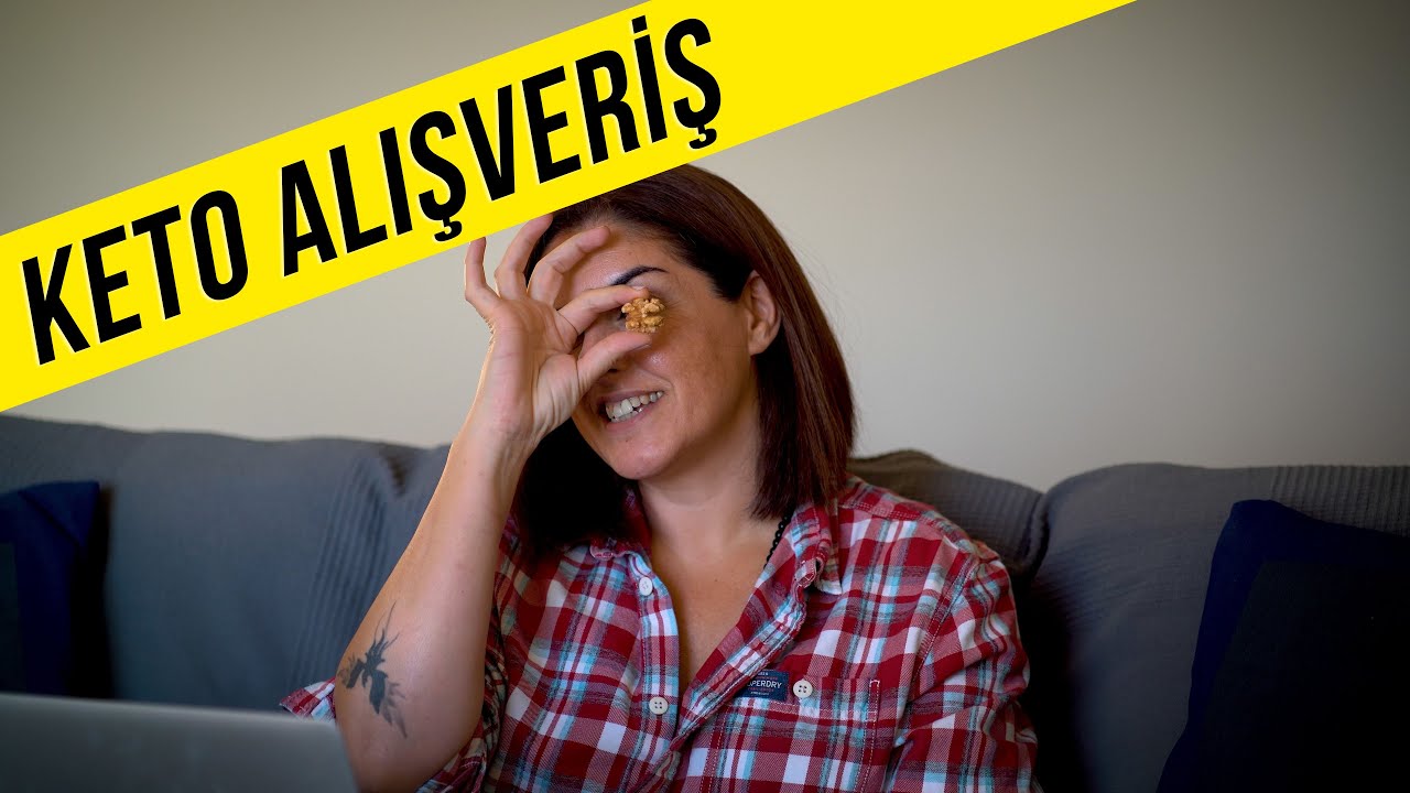 7 - KETOJENIK BESLENME ICIN ALISVERIS NASIL YAPILIR? EVDEN ATILACAKLAR LISTESI - KETO KAFASI