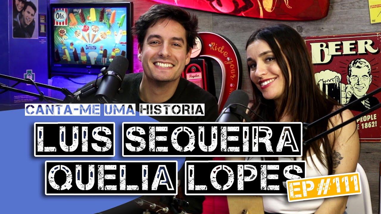 Luis Sequeira e Quelia Lopes - EP111 (direto)