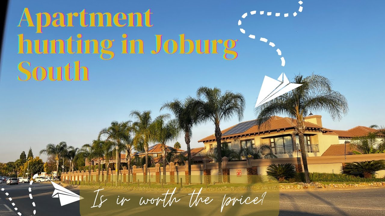 Apartment hunting in Joburg South, are they worth it ?