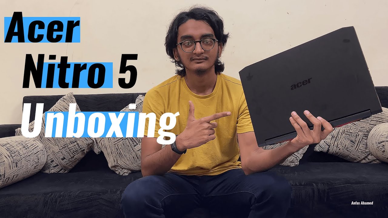 ACER NITRO 5 AN515 55 719K UNBOXING & SETUP | 4K | Anfas Ahamed