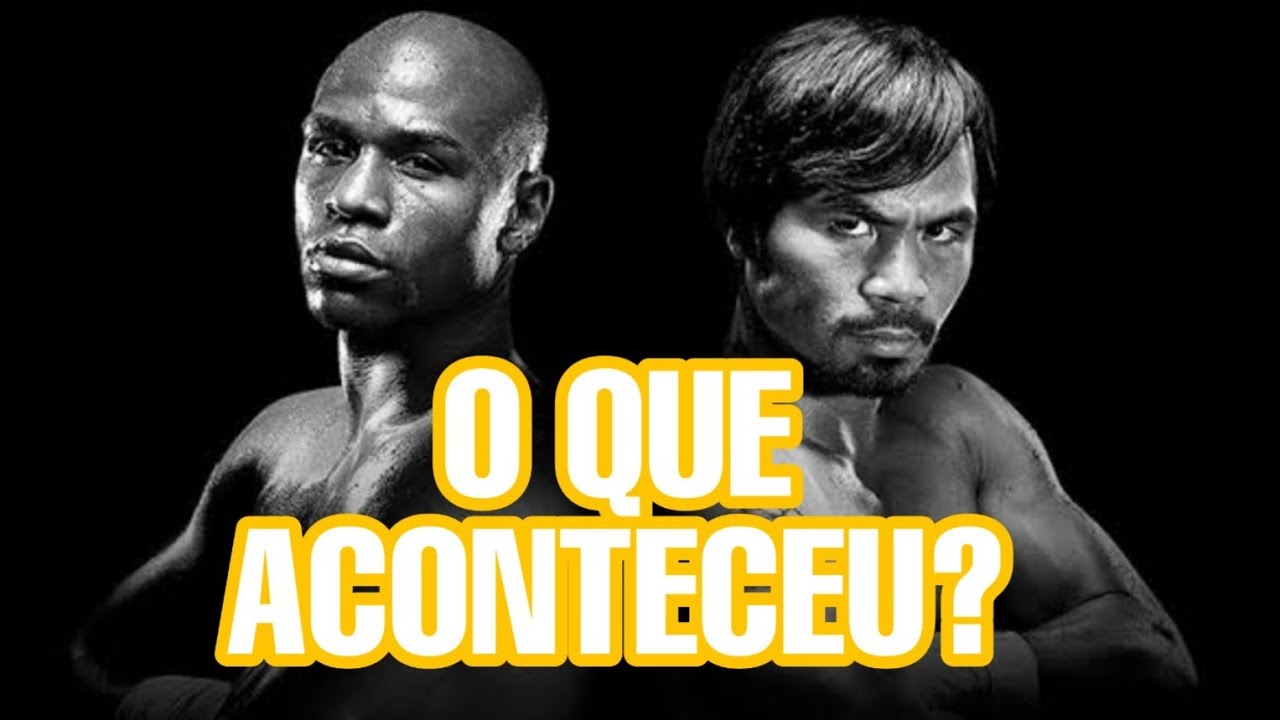 Mayweather vs Pacquiao: O que aconteceu?