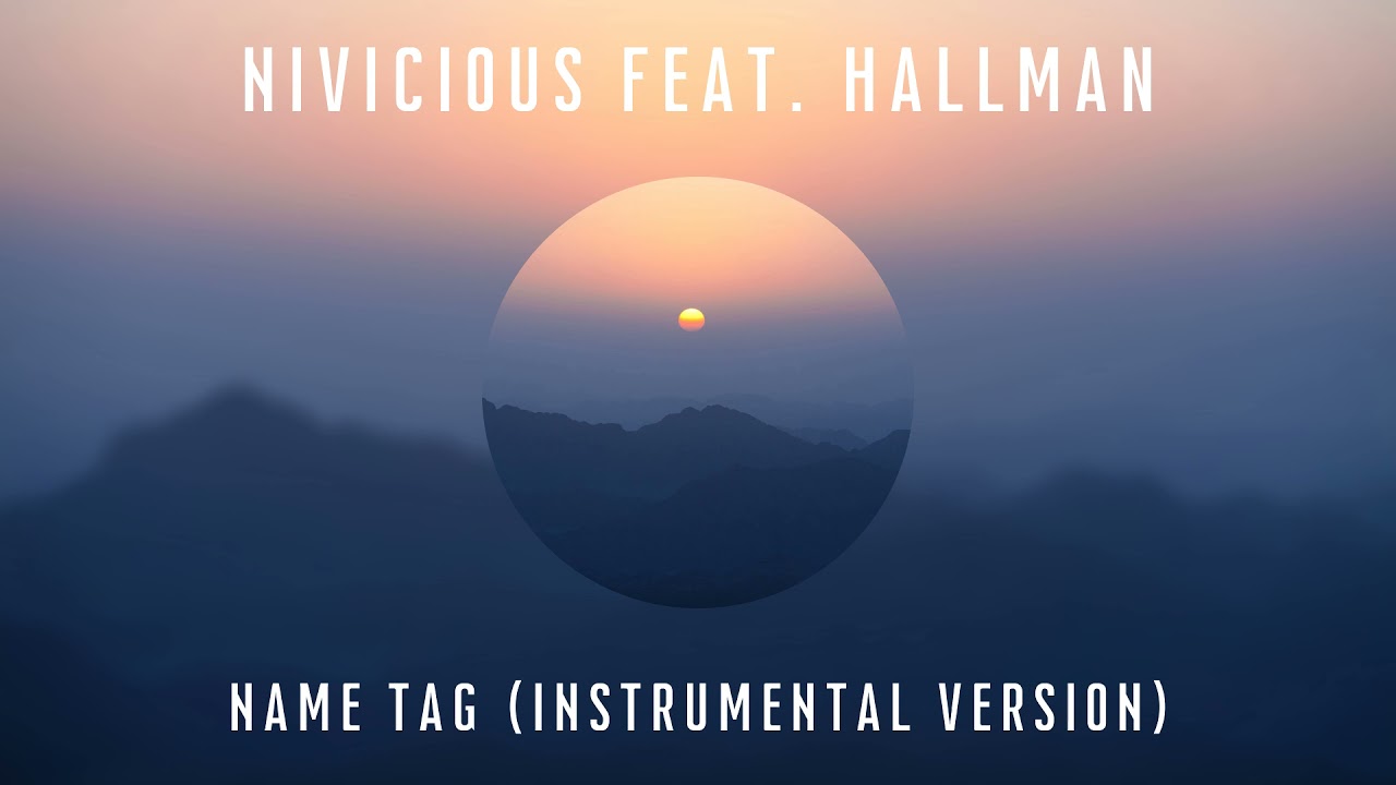 Name Tag (Instrumental Version) - Nivicious feat. Hallman [Sounds Explorer]