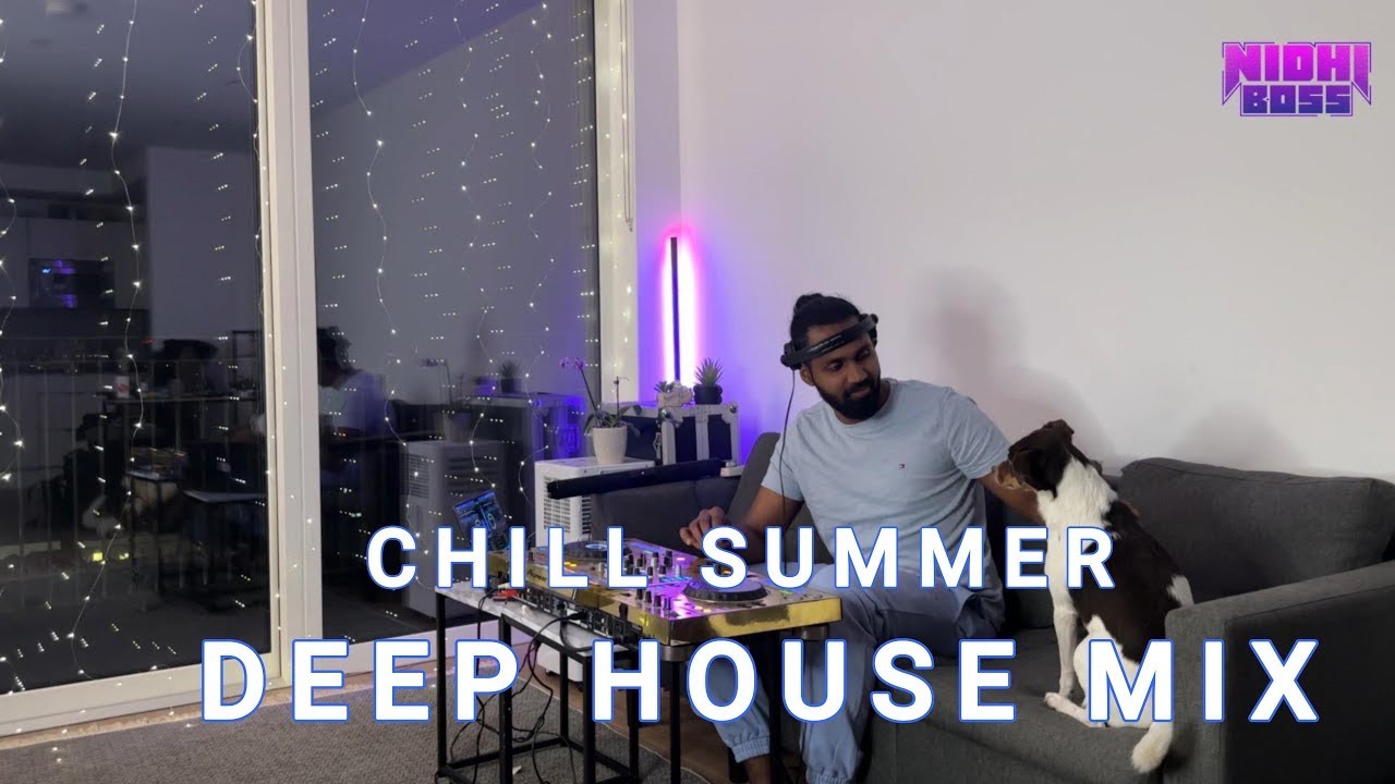 Chill Summer Deep House Mix - Summer Ending Vibes by Nidhi Boss