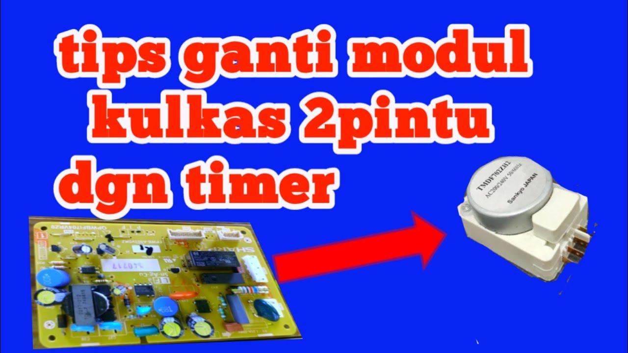 cara merubah modul kulkas sharp 2pintu pakai timer@joker service