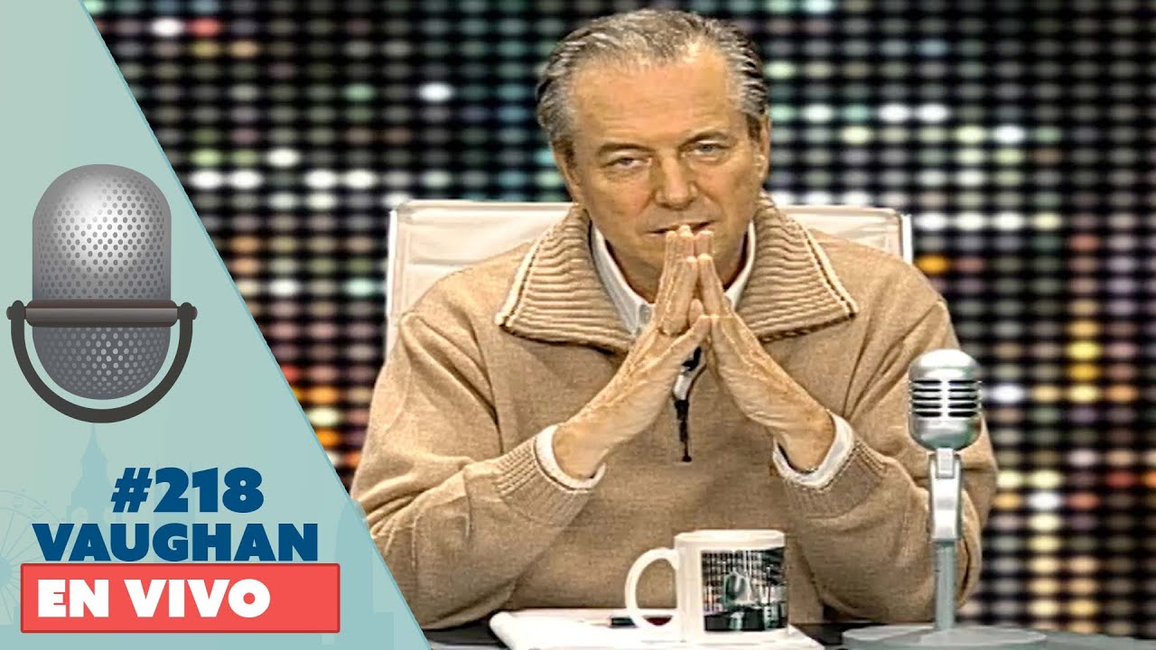 Vaughan en Vivo Episode 218 | Vaughan TV