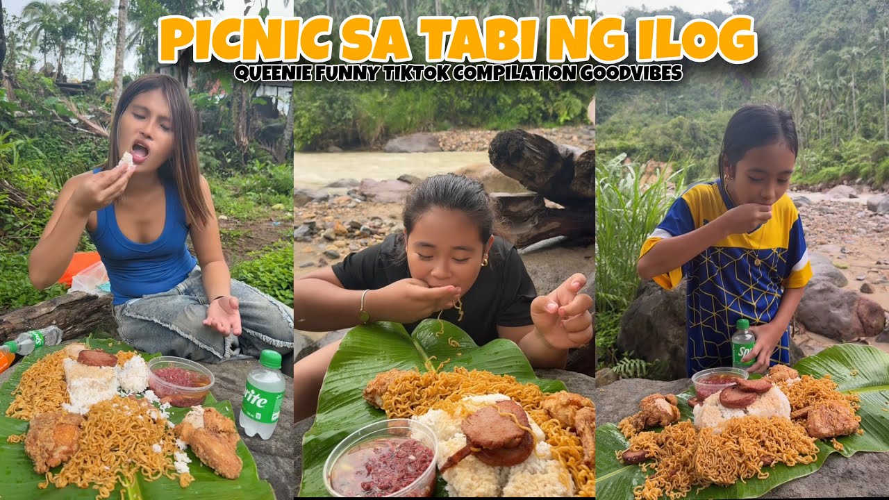 Picnic sa tabi ng ilog | QUEENIE FUNNY TIKTOK COMPILATION GOODVIBES | Queenie Dawson 