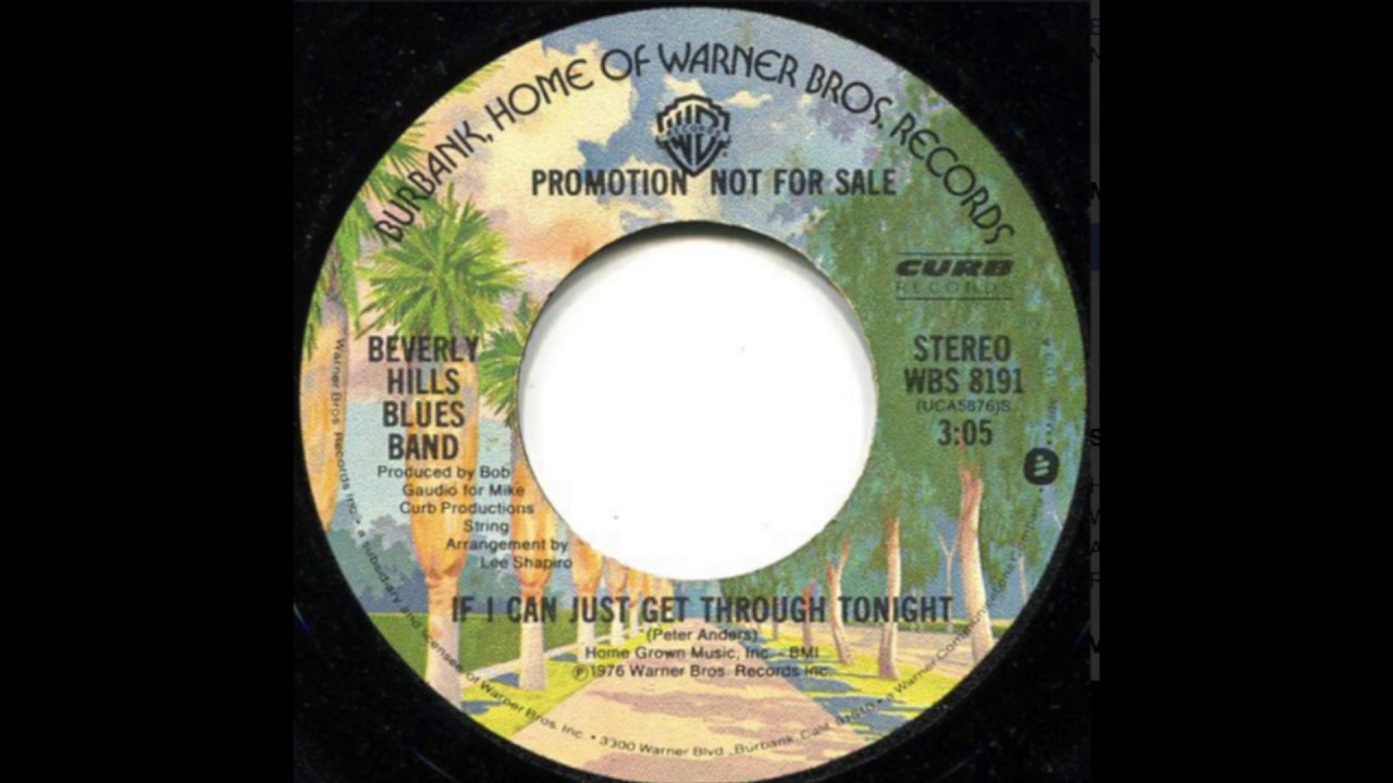 Beverly Hills Blues Band (The Four Seasons) - If I Can Just Get Through Tonight (1976)