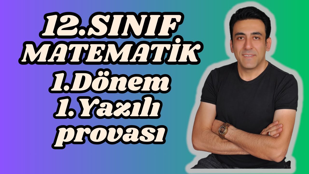 12. SINIF MATEMATİK 1. DÖNEM 1. YAZILI PROVASI Ücretsiz PDF|2024