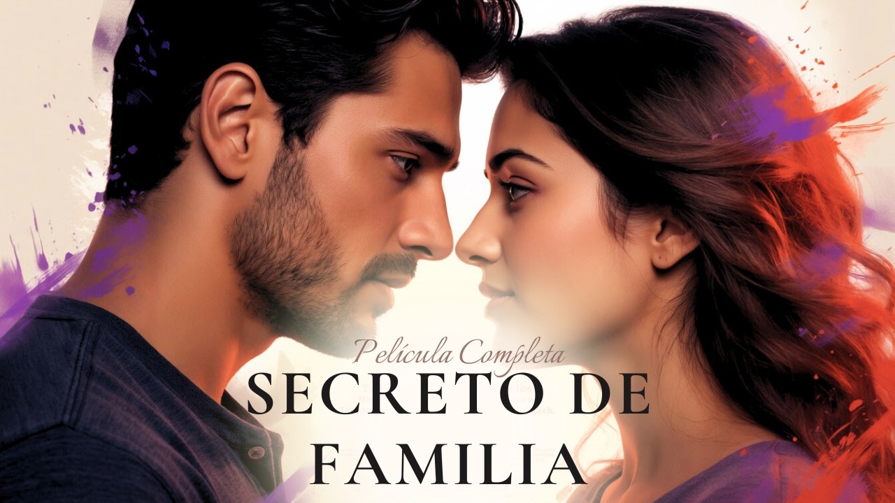 Si no has visto esta PELÍCULA… te estás perdiendo ALGO GRANDE!  Secreto de familia