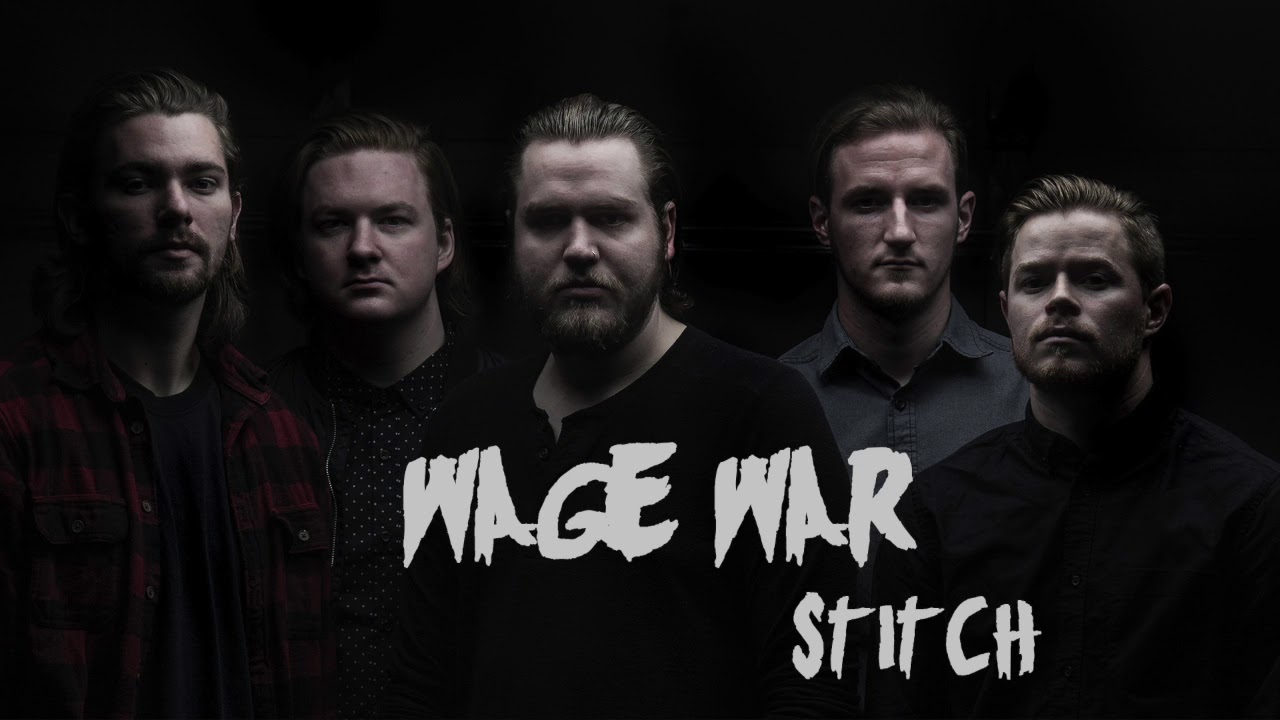 Wage War - Stitch | mixed by JL