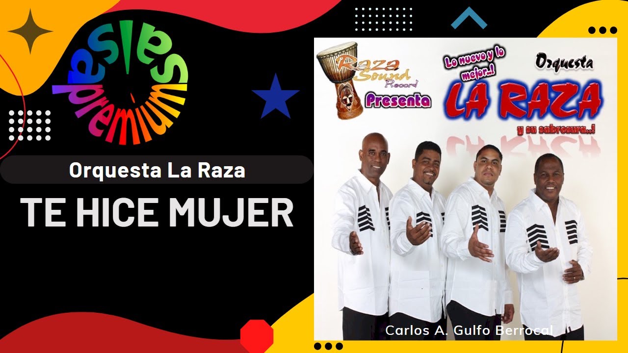 🔥TE HICE MUJER por ORQUESTA LA RAZA - Salsa Premium