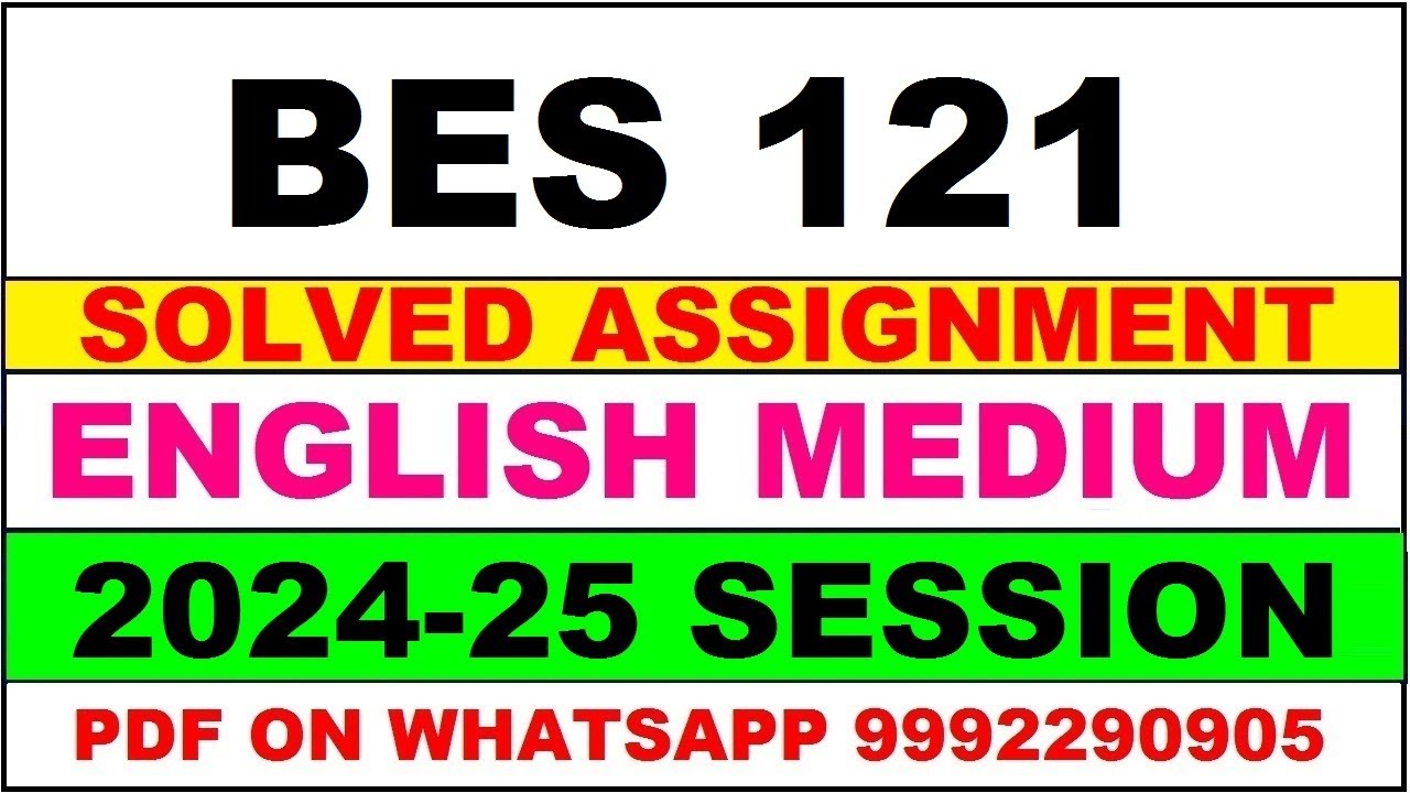 bes 121 solved assignment 2024-25 | bes 121 solved assignment in english 2025 | bes 121 2025