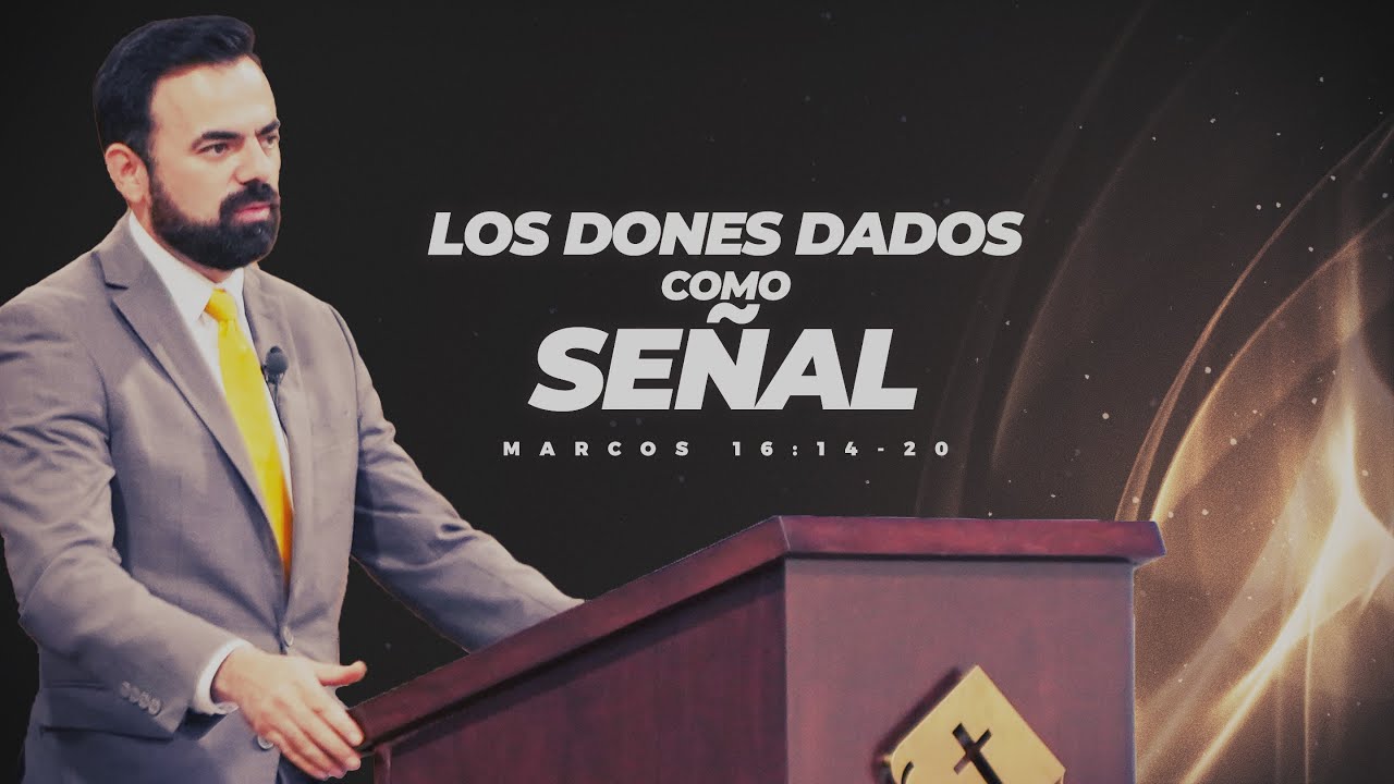 Los Dones como Señal (Predicación Bautista, Fundamental)