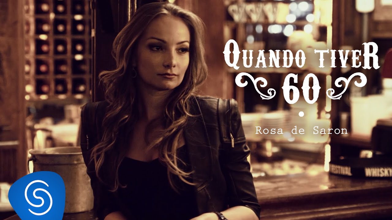 Rosa de Saron - Quando Tiver Sessenta (Vídeoclipe OFICIAL)