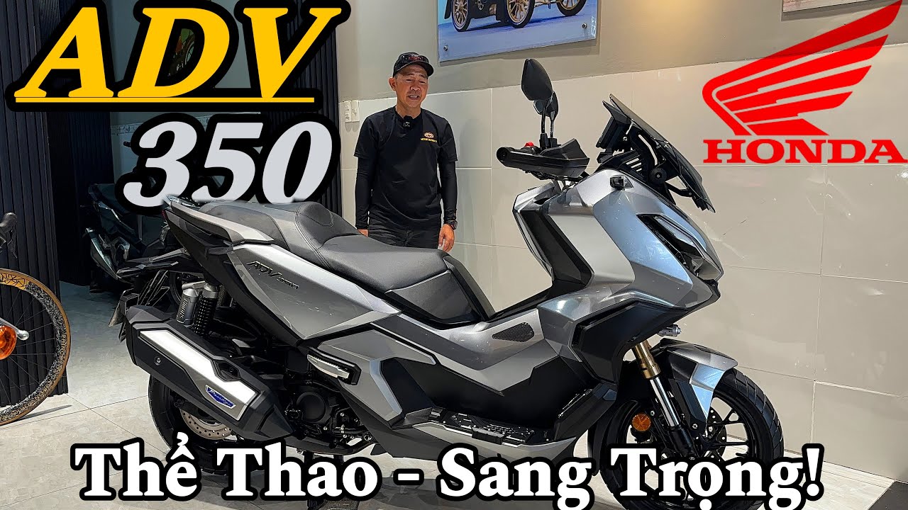HONDA ADV 350 Chuẩn Keng - Mẫu xe ga thể thao sang trọng phù hợp mọi nhu cầu hàng ngày mời anh em😍🏍️