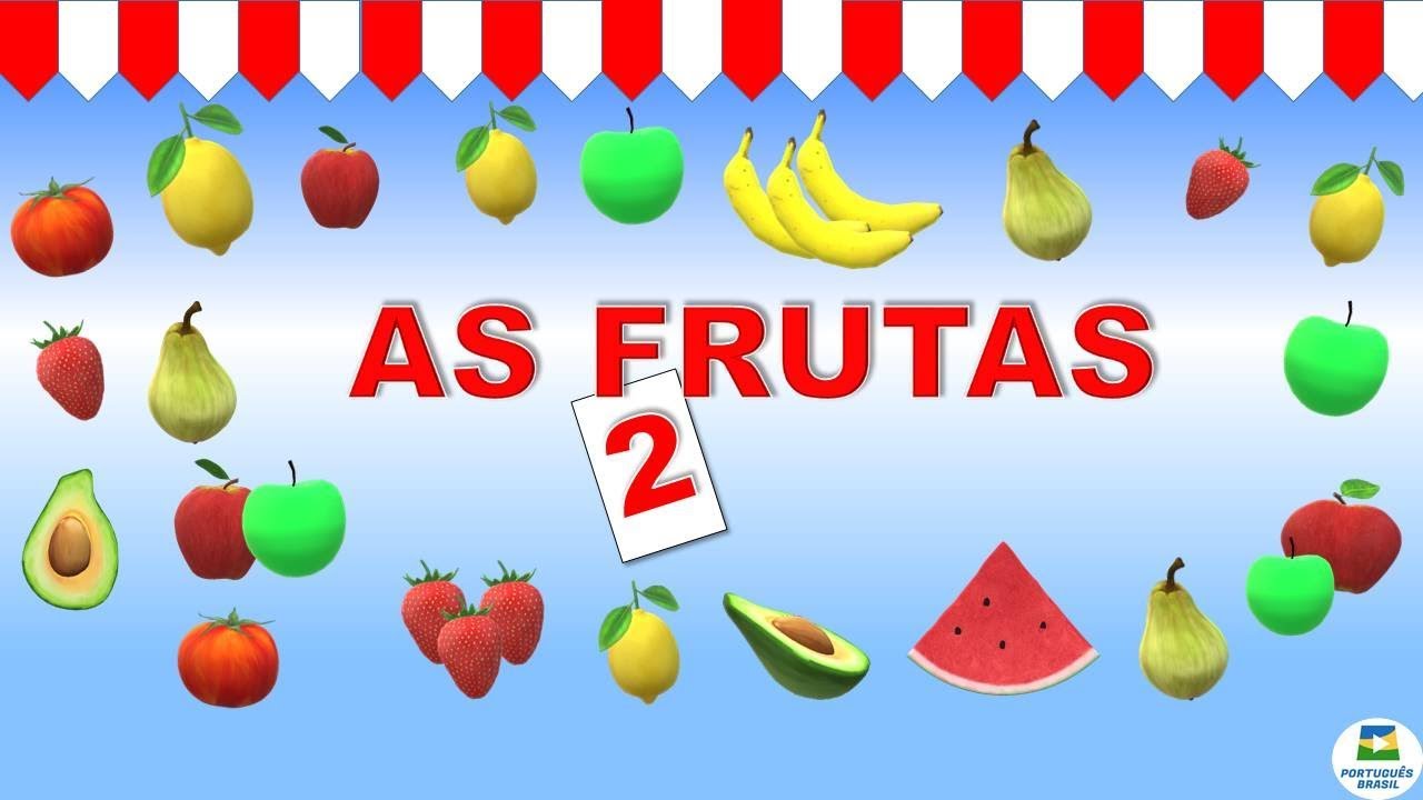 As Frutas - Parte 2 (Vocabulário Português)