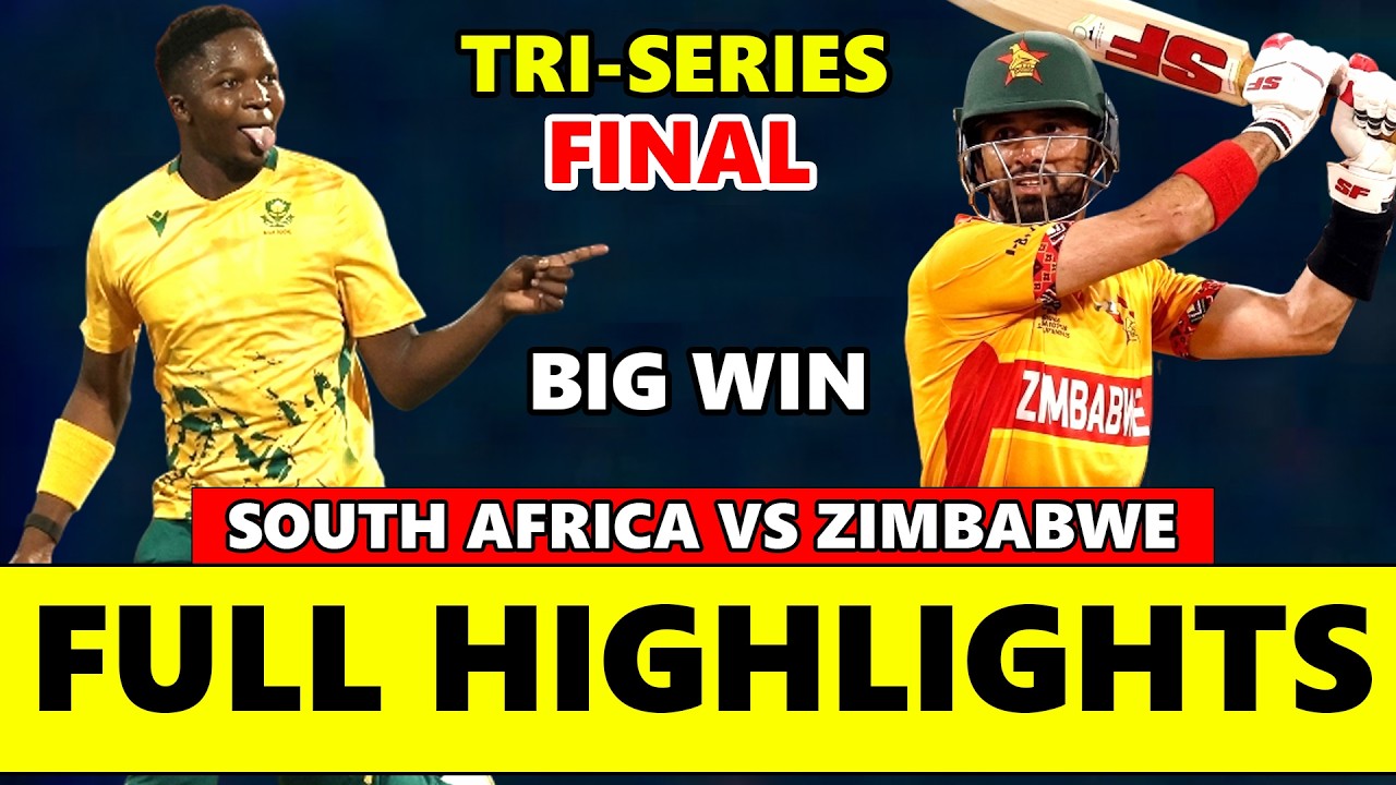South Africa vs Zimbabwe Tri-Series Final Match Full Highlights 2026