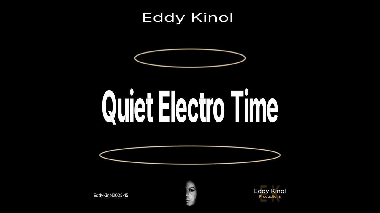 Eddy Kinol - Quiet Electro Time (Original Mix)