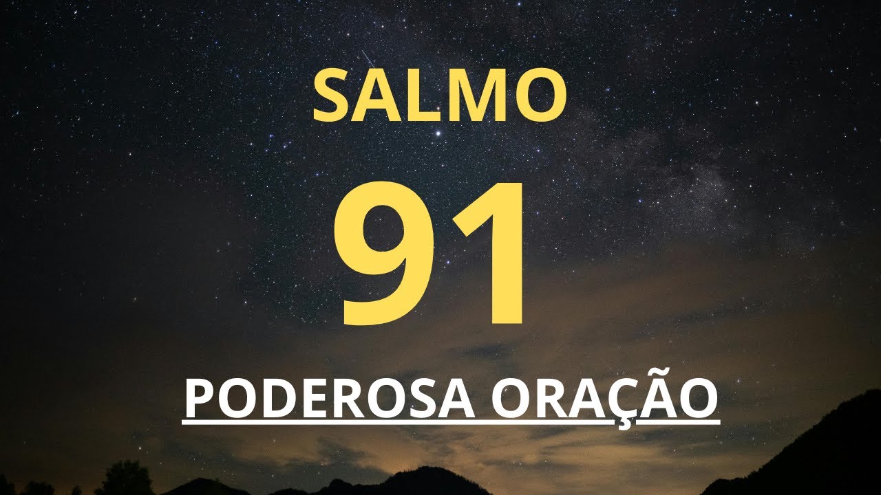 Salmo 91 - Poderosa Oração