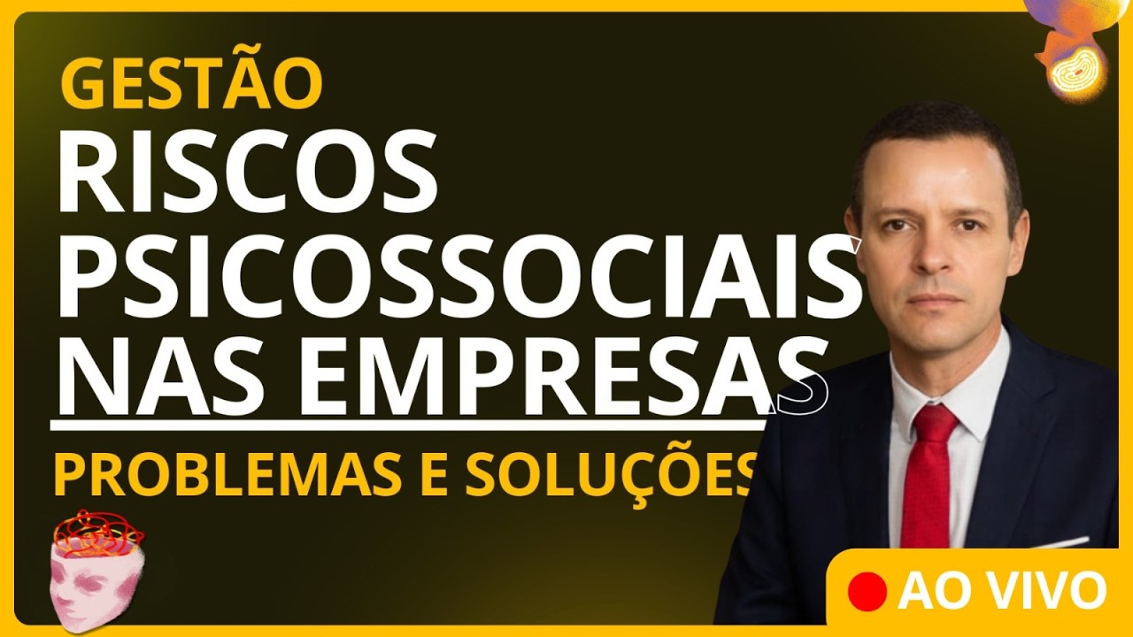 NR-1 Gestão de riscos psicossociais nas empresas l Problemas e soluções na implantação do PGR e NR 1