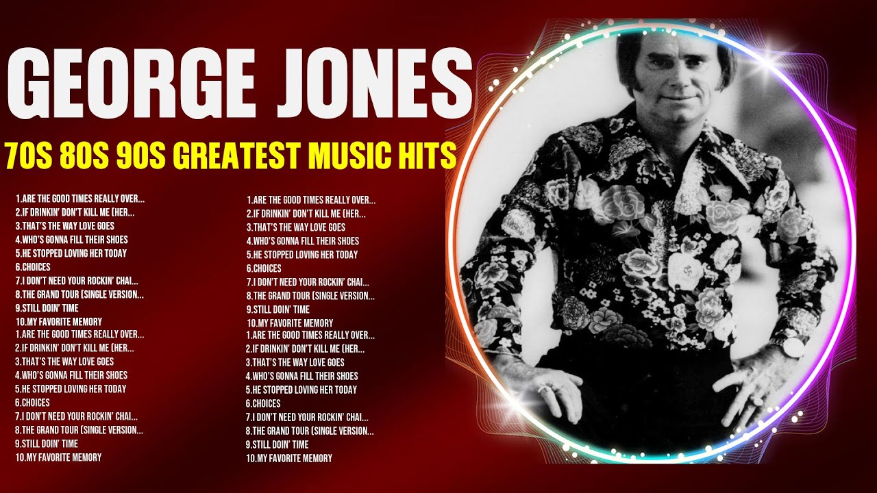 Best of G.e.o.r.g.e. .J.o.n.e.s. | 70s 80s 90s Greatest Hits | Top 200 Artists of All Time