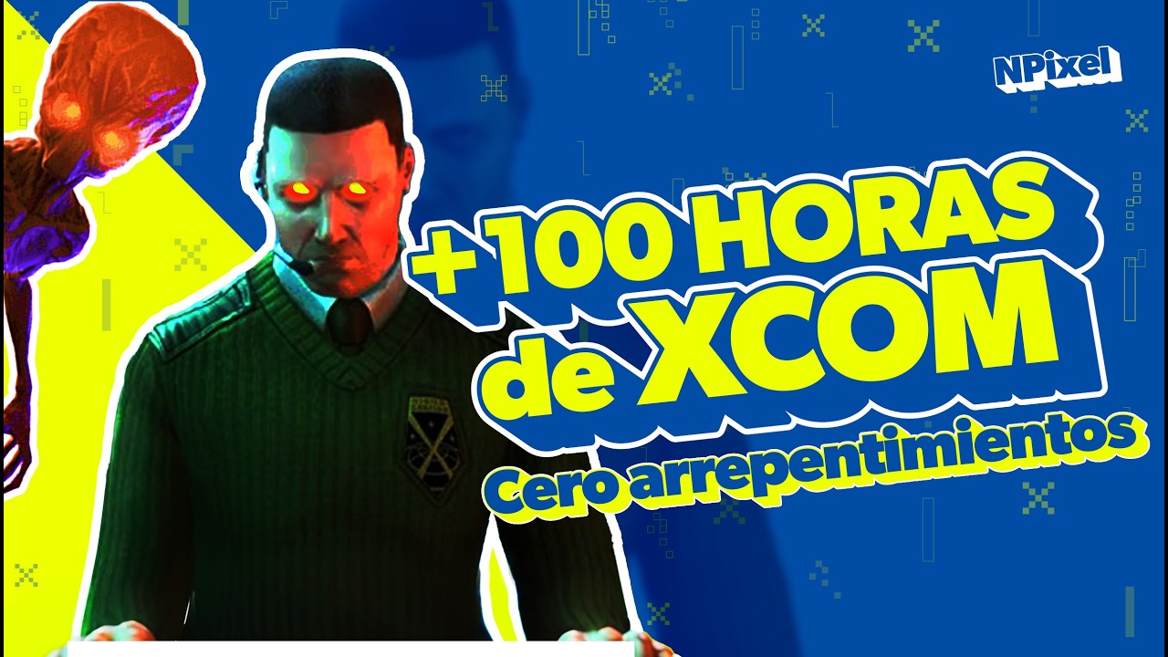 MAS DE 100 HORAS JUGANDO XCOM - ¿Vale la pena 2025?