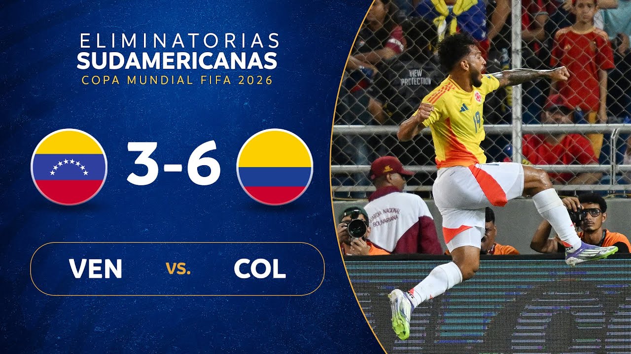 VENEZUELA vs. COLOMBIA [3-6] | RESUMEN | ELIMINATORIAS SUDAMERICANAS | FECHA 18