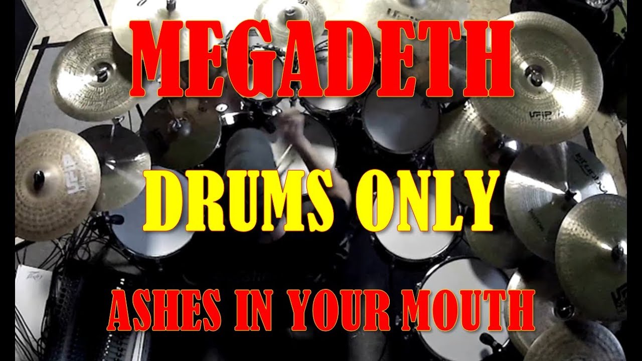 DRUMS ONLY - MEGADETH - ASHES IN YOUR MOUTH (HD)