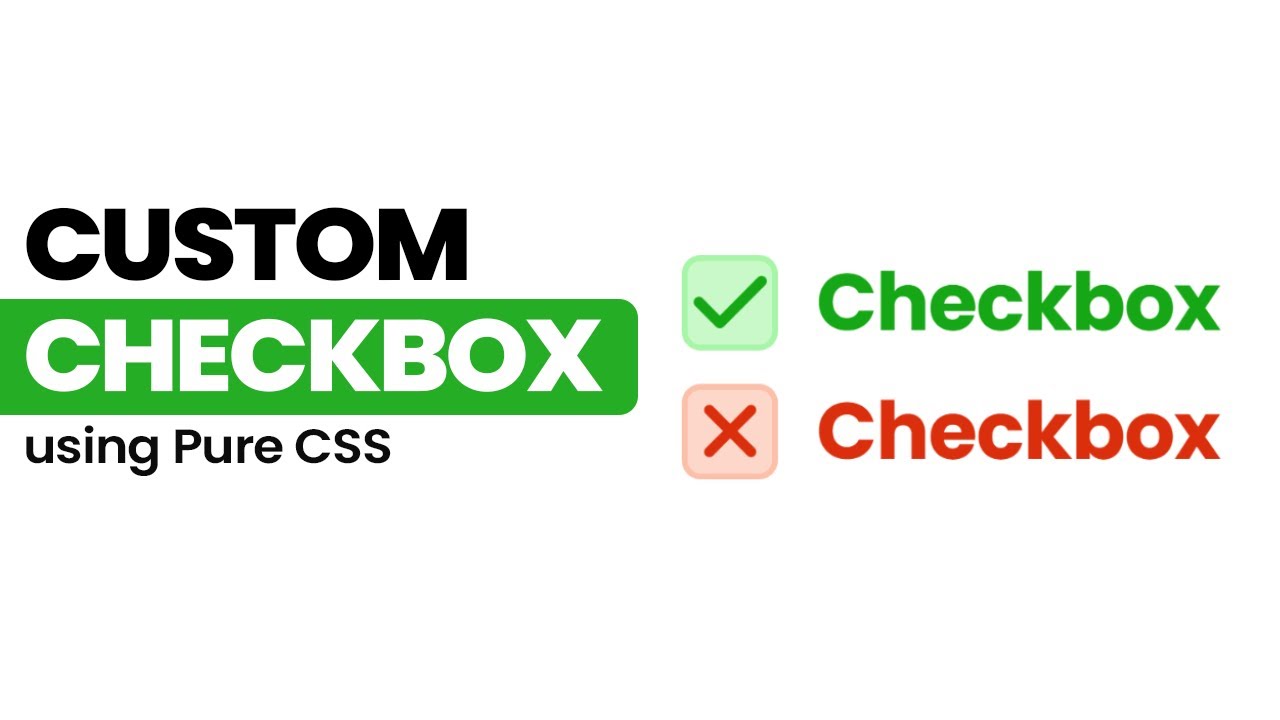 Custom Checkbox CSS Tutorial |  How to Style Checkbox using Pure CSS