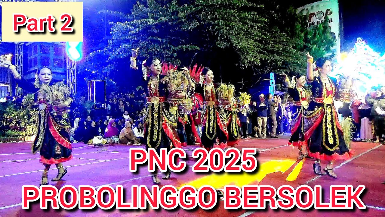 PART 2 PNC 2025 ATRAKSI DI PANGGUNG UTAMA BERSAMA DINAS PENDIDIKAN DAN KEBUDAYAAN KOTA PROBOLINGGO