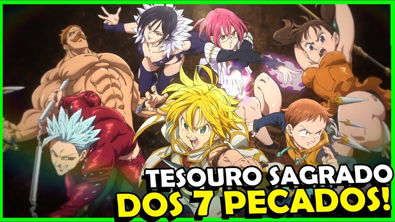 Todos os TESOUROS SAGRADOS dos 7 Pecados Capitais em Nanatsu no Taizai