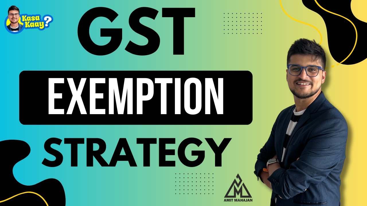 GST Exemption Strategy | Inter | CA Amit Mahajan