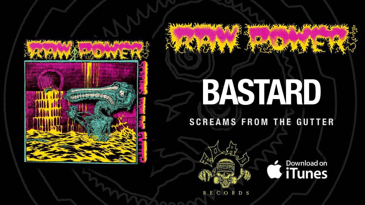 Raw Power - Bastard