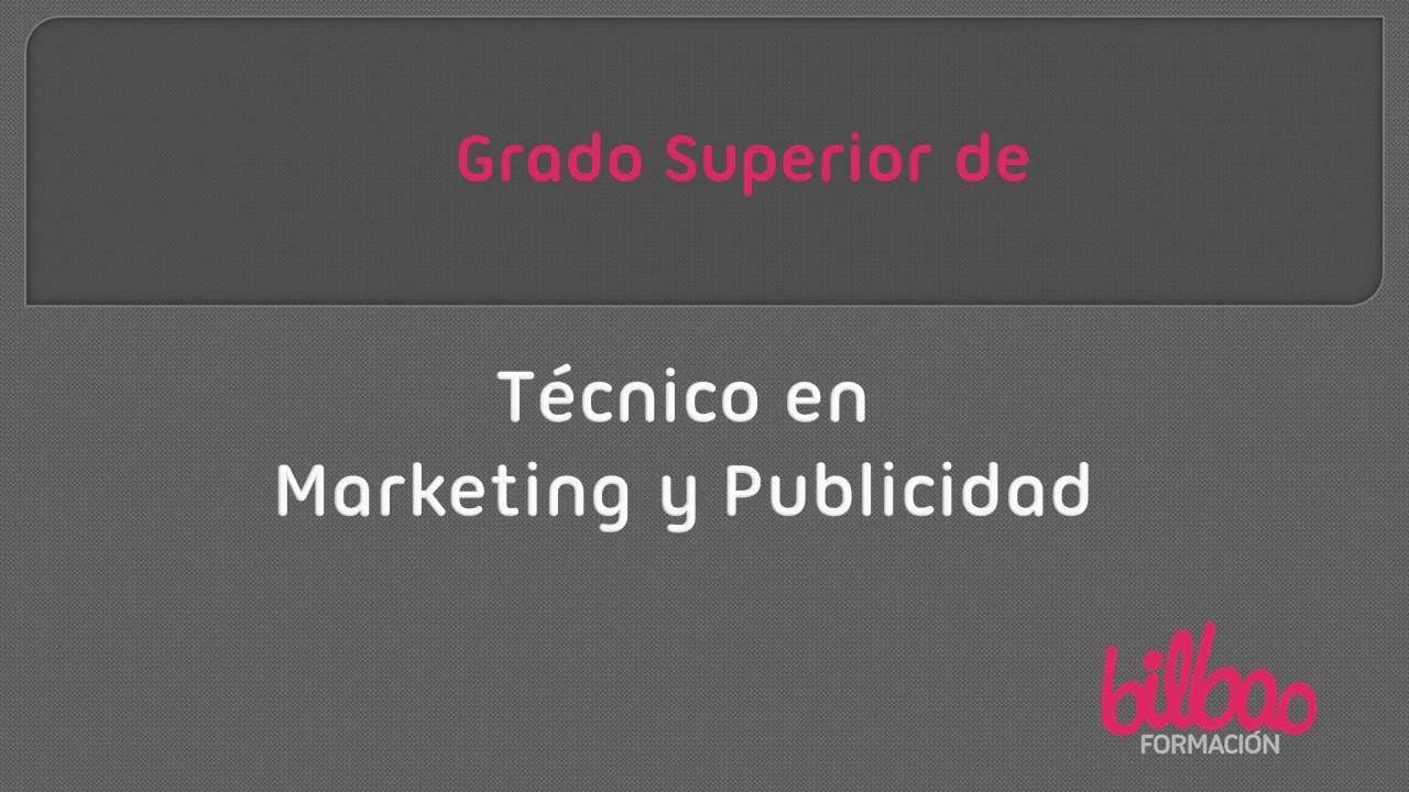 Vídeo Curso Marketing y Publicidad Título Oficial Bilbao Formacion