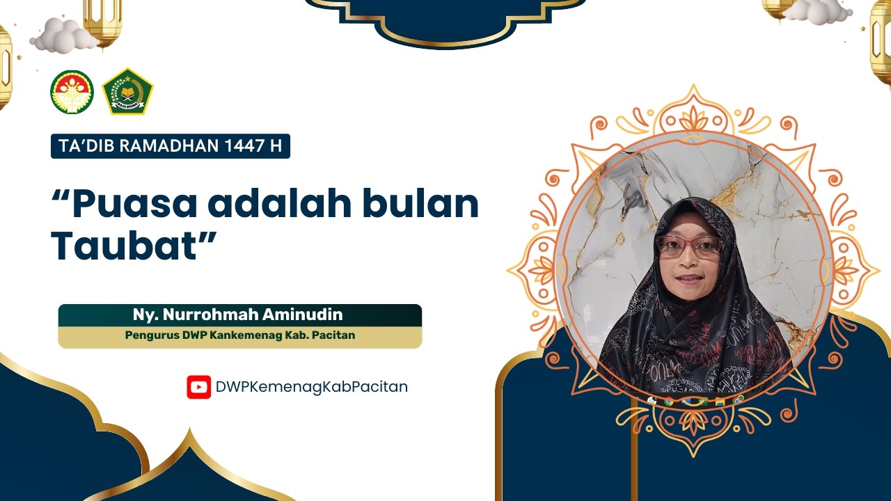Ta'dib Ramadhan 1447 H | Puasa adalah bulan Taubat